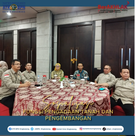 Sosialisasi dan Koordinasi Fungsi Pengadaan Tanah dan Pengembangan Pertanahan
