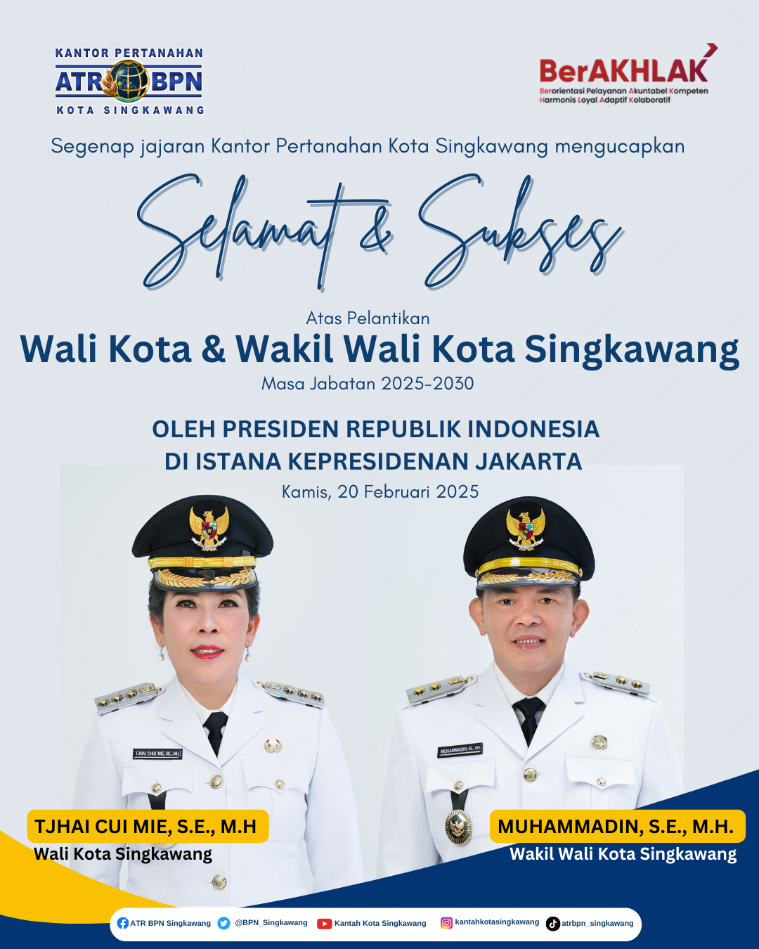 Kantor Pertanahan Kota Singkawang Mengucapkan Selamat dan Sukses atas Pelantikan Wali Kota dan Wakil Wali Kota Singkawang Periode 2025-2030