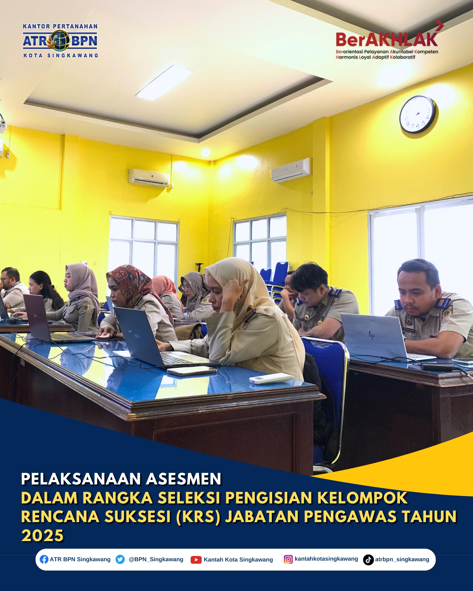 Kantor Pertanahan Kota Singkawang turut serta dalam asesmen seleksi pengisian Kelompok Rencana Suksesi (KRS) Jabatan Pengawas Tahun 2025