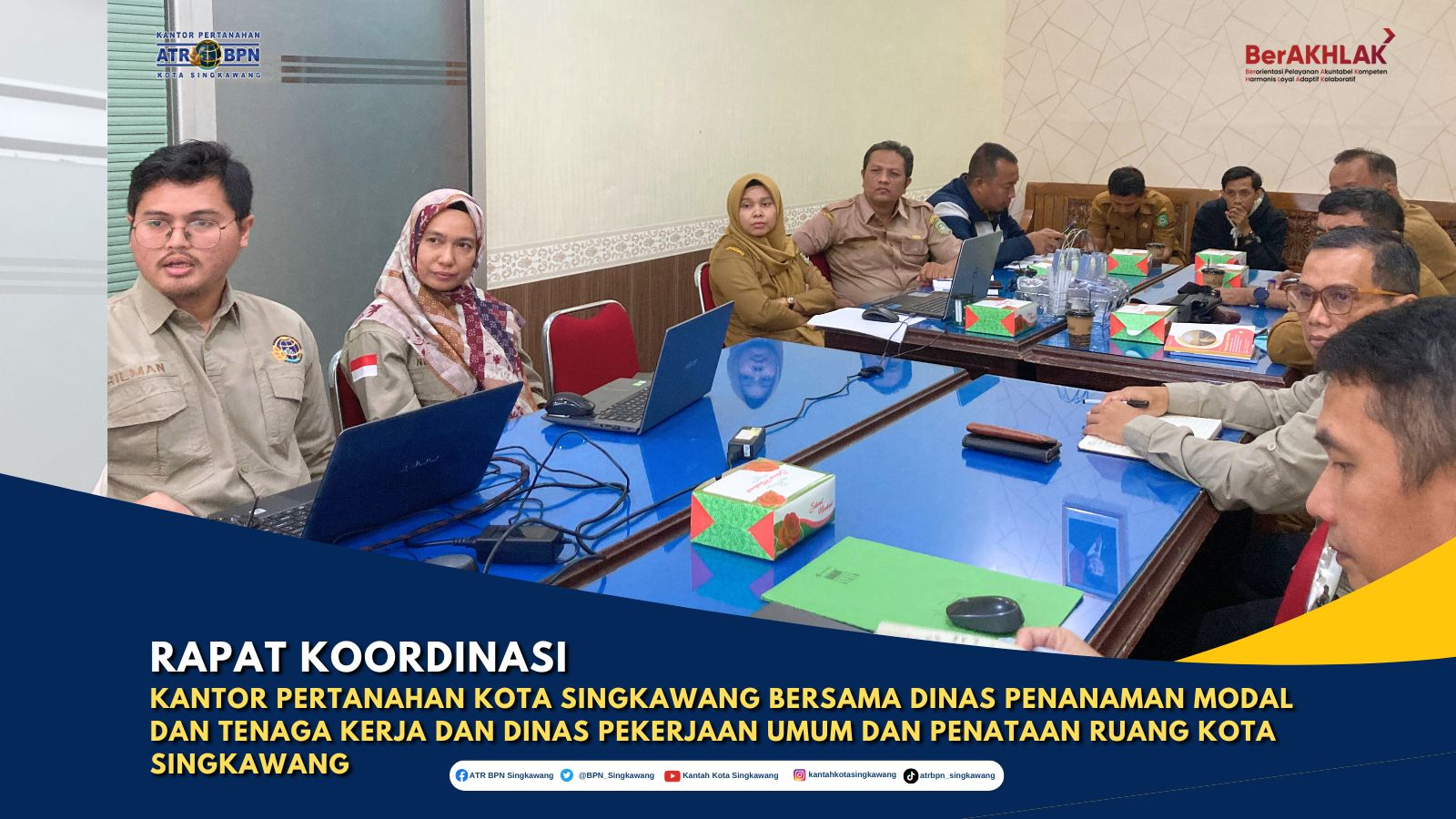Rapat Koordinasi Kantor Pertanahan Kota Singkawang bersama Dinas Penanaman Modal dan Tenaga Kerja dan Dinas Pekerjaan Umum dan Penataan Ruang Kota Singkawang
