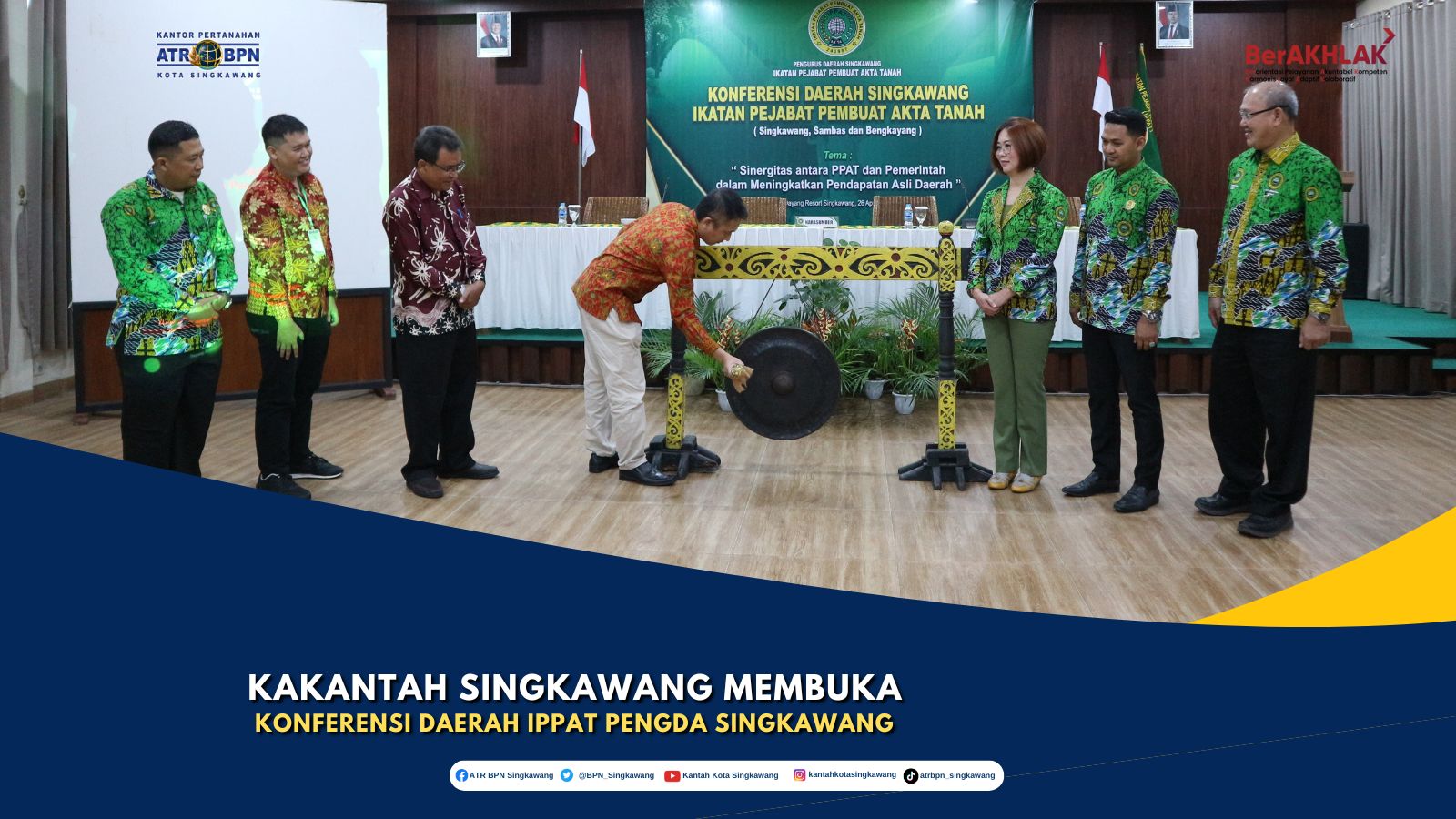 Kepala Kantor Pertanahan Kota Singkawang Membuka Konferensi Daerah IPPAT Pengda Singkawang