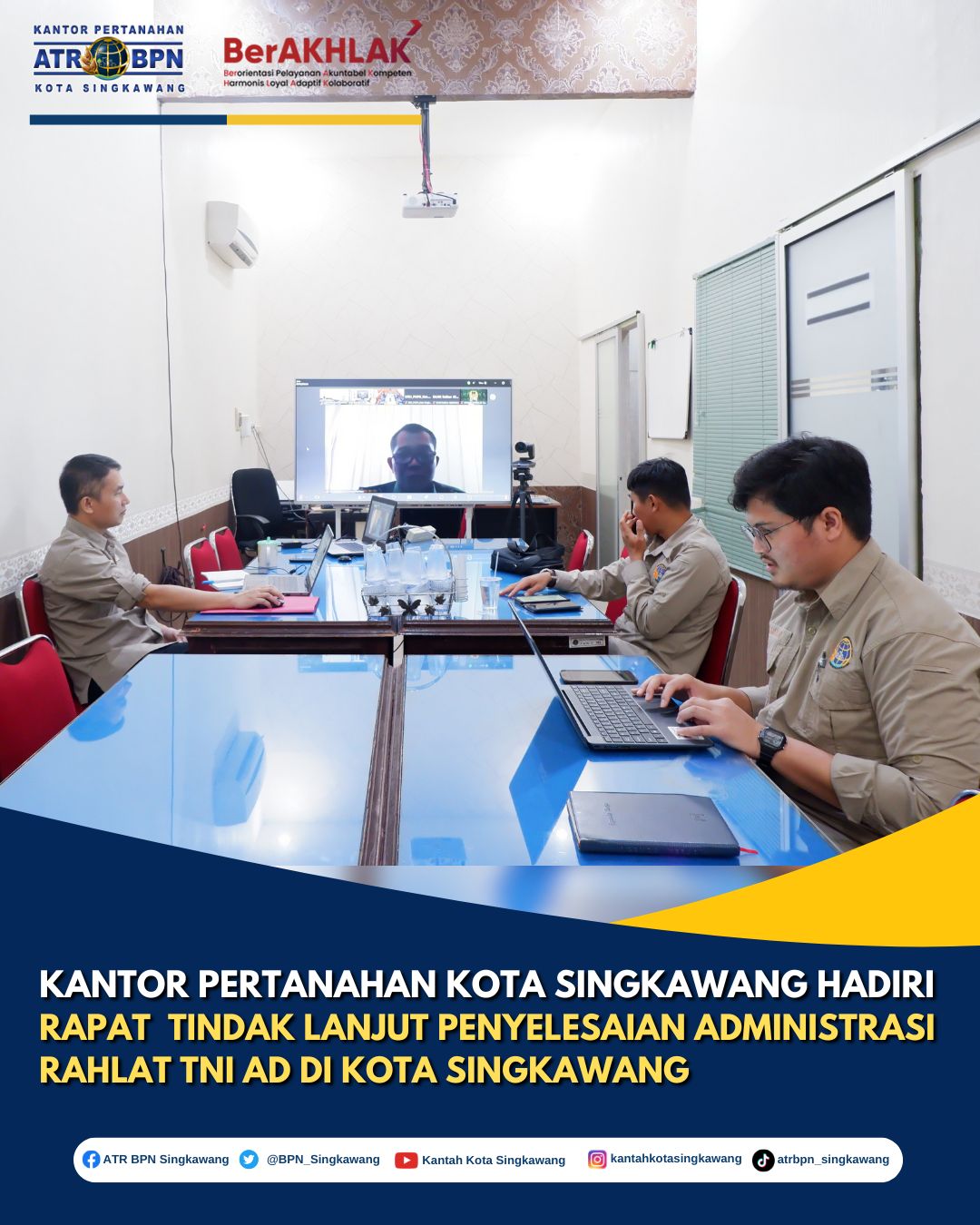 KANTOR PERTANAHAN KOTA SINGKAWANG HADIRI RAPAT TINDAK LANJUT PENYELESAIAN ADMINISTRASI RAHLAT TNI AD DI KOTA SINGKAWANG