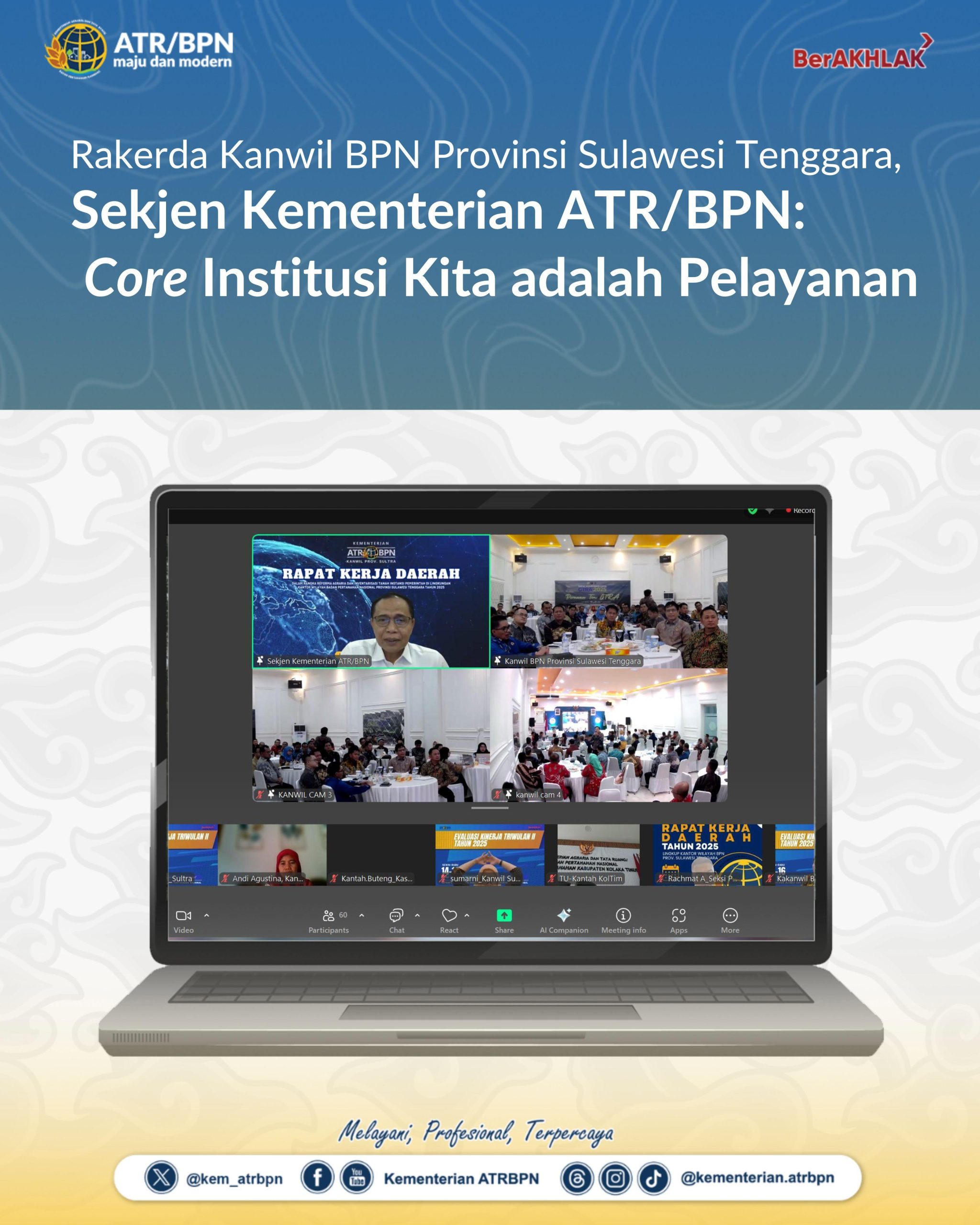 Rakerda Kanwil BPN Provinsi Sulawesi Tenggara, Sekjen Kementerian ATR/BPN: Core Institusi Kita adalah Pelayanan