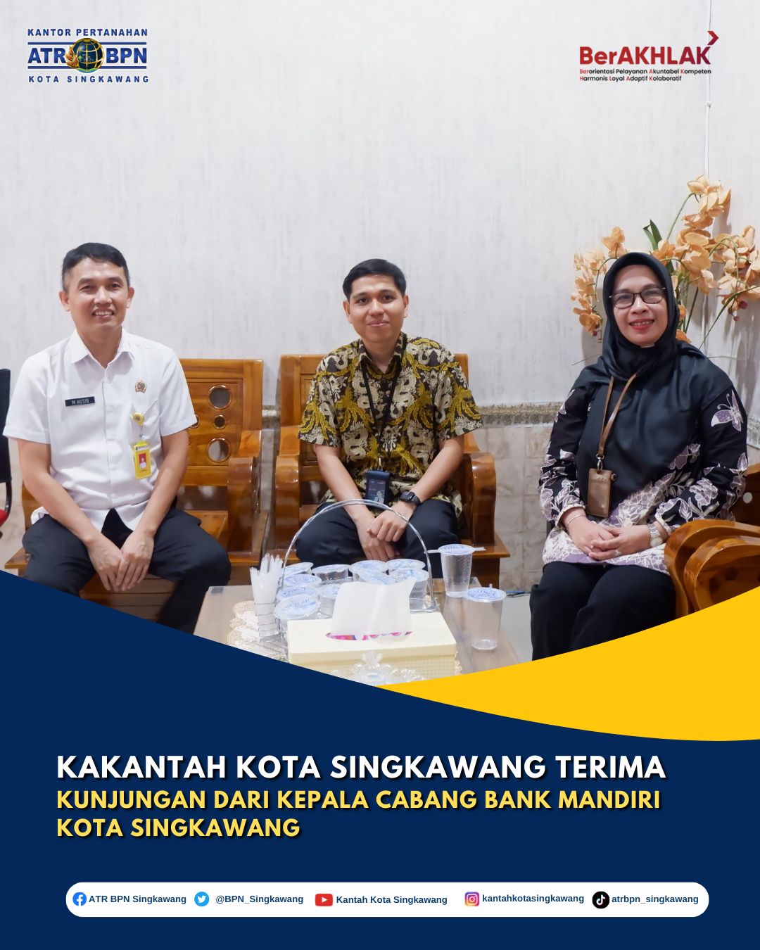 Kantor Pertanahan Kota Singkawang menerima kunjungan dari Kepala Cabang Bank Mandiri Kota Singkawang