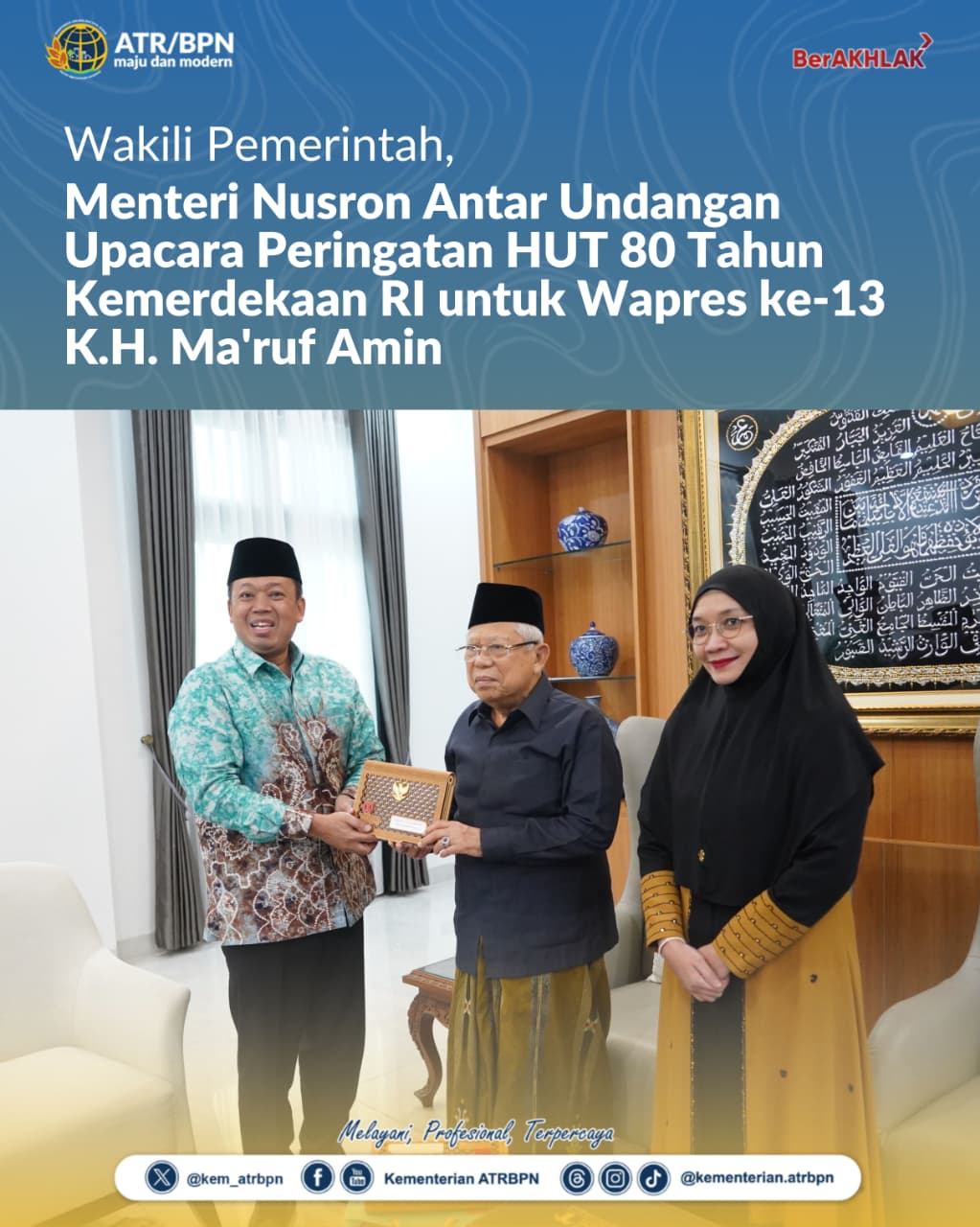 Wakili Pemerintah, Menteri Nusron Antar Undangan Upacara Peringatan HUT 80 Tahun Kemerdekaan RI untuk Wapres ke-13 K.H. Ma’ruf Amin