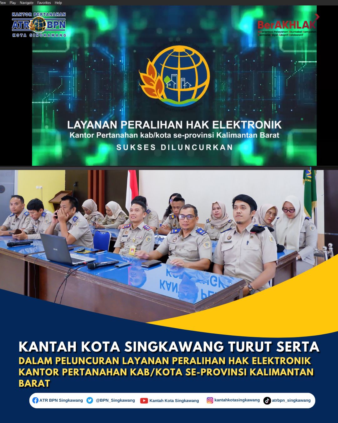 Kantor Pertanahan Kota Singkawang Turut Serta dalam Peluncuran Layanan Peralihan Hak Elektronik