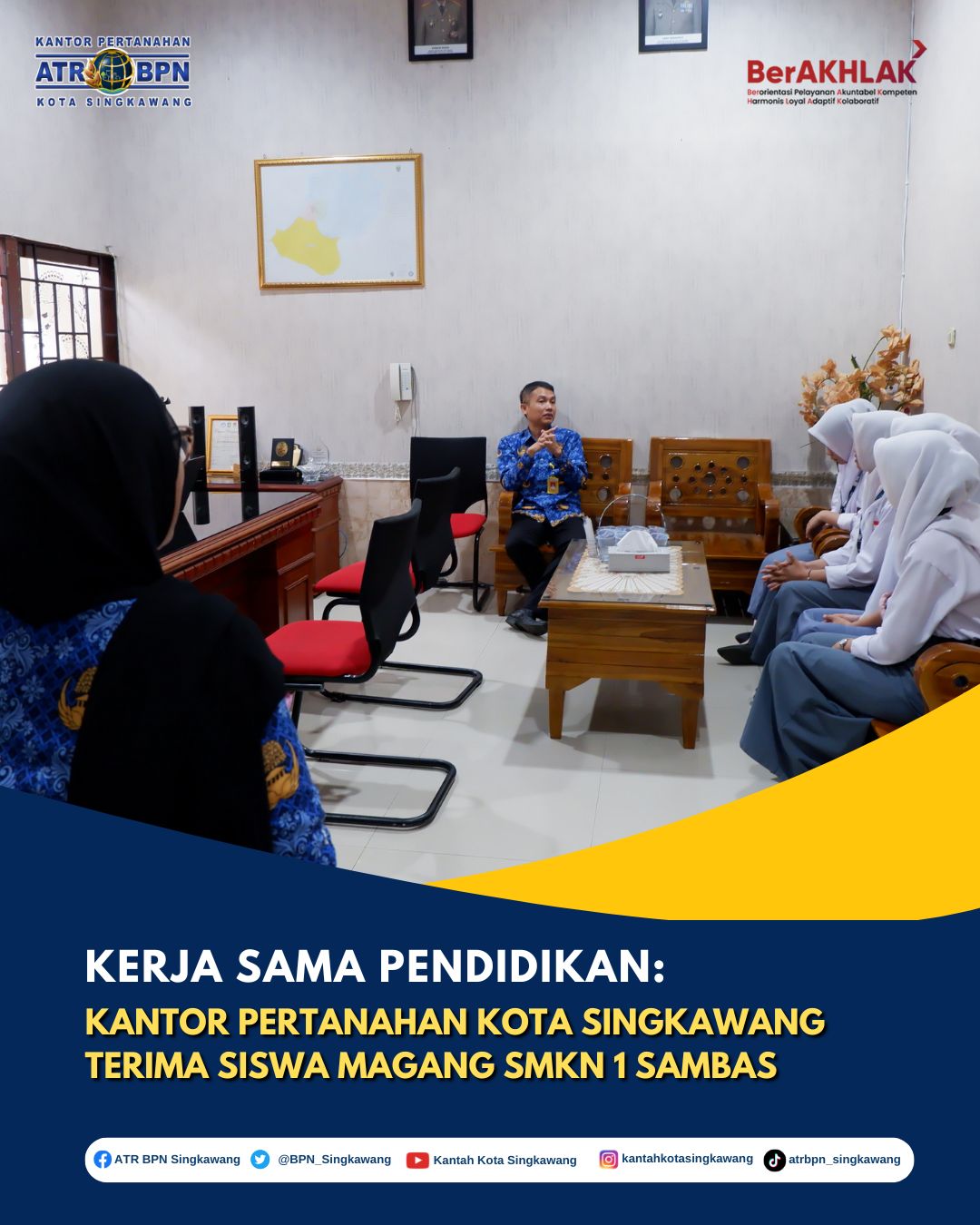 KERJA SMA PENDIDIKAN : KANTOR PERTANAHAN KOTA SINGKAWANG TERIMA SISWA MAGANG SMKN1 SAMBAS