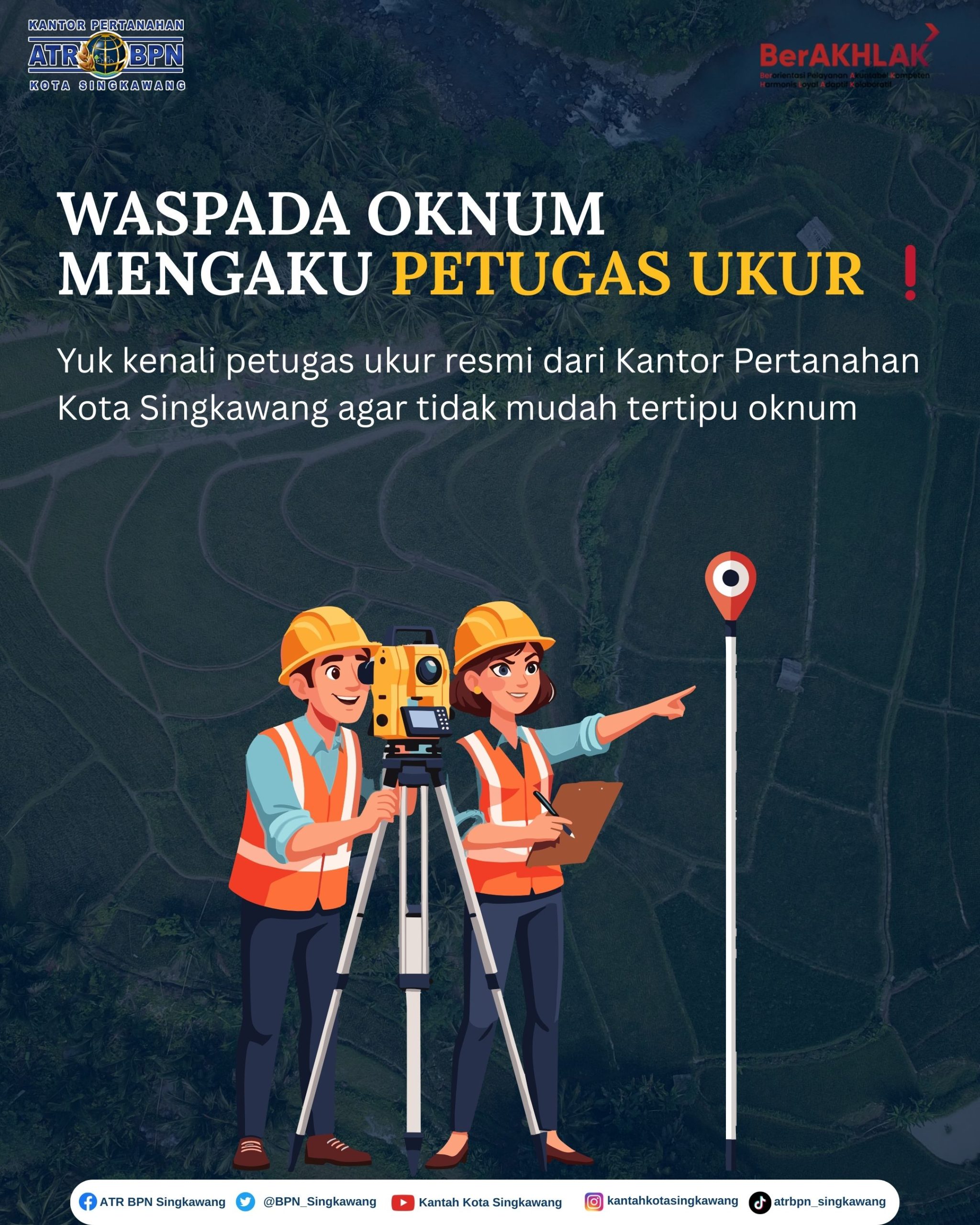 Waspada Oknum yang mengaku Petugas Ukur dari Kantor Pertanahan Kota Singkawang
