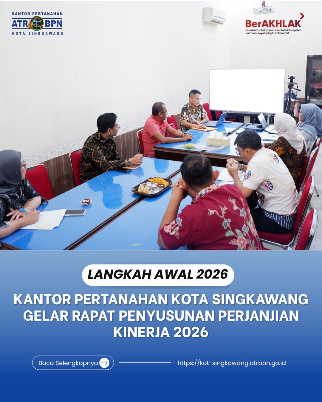 KANTOR PERTANAHAN KOTA SINGKAWANG GELAR RAPAT PENYUSUNAN PERJANJIAN KINERJA 2026