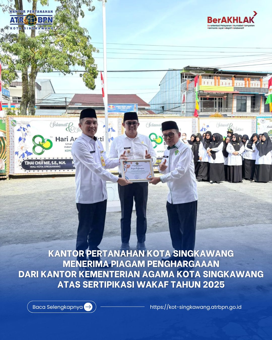 Kantor Pertanahan Kota Singkawang Menerima Piagam Penghargaaan Dari Kantor Kementerian Agama Kota Singkawang Atas Sertipikasi Wakaf Tahun 2025