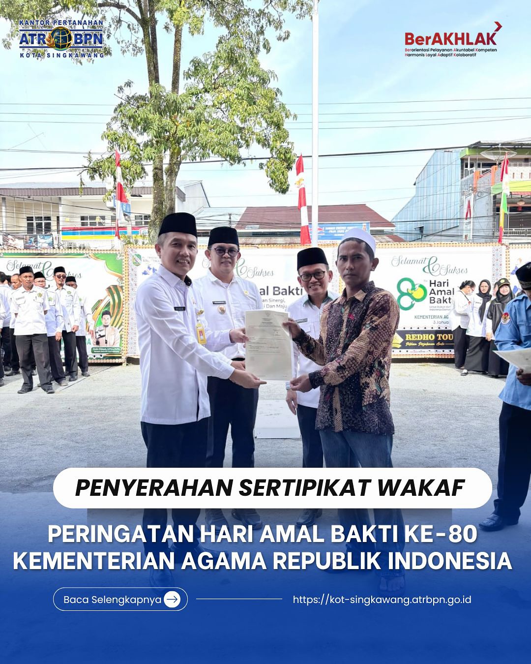 PENYERAHAN SERTIPIKAT WAKAF, PERINGATAN HARI AMAL BAKTI KE-80 KEMENTERIAN AGAMA REPUBLIK INDONESIA