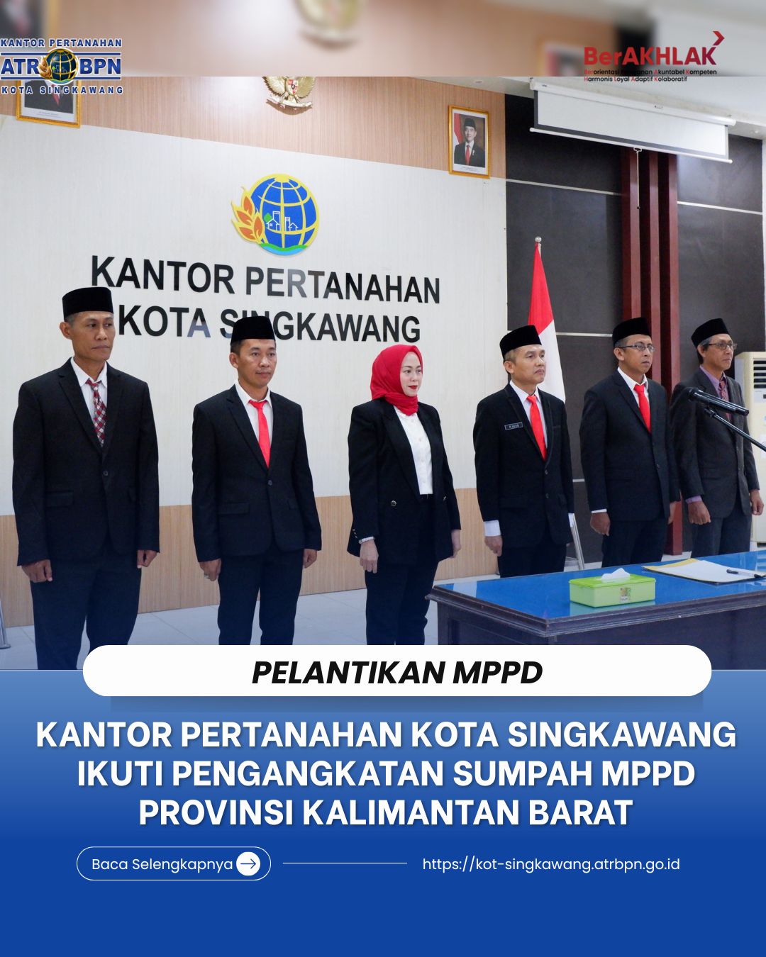 KANTAH KOTA SINGKAWANG IKUTI PENGANGKATAN SUMPAH MPPD PROVINSI KALIMANTAN BARAT