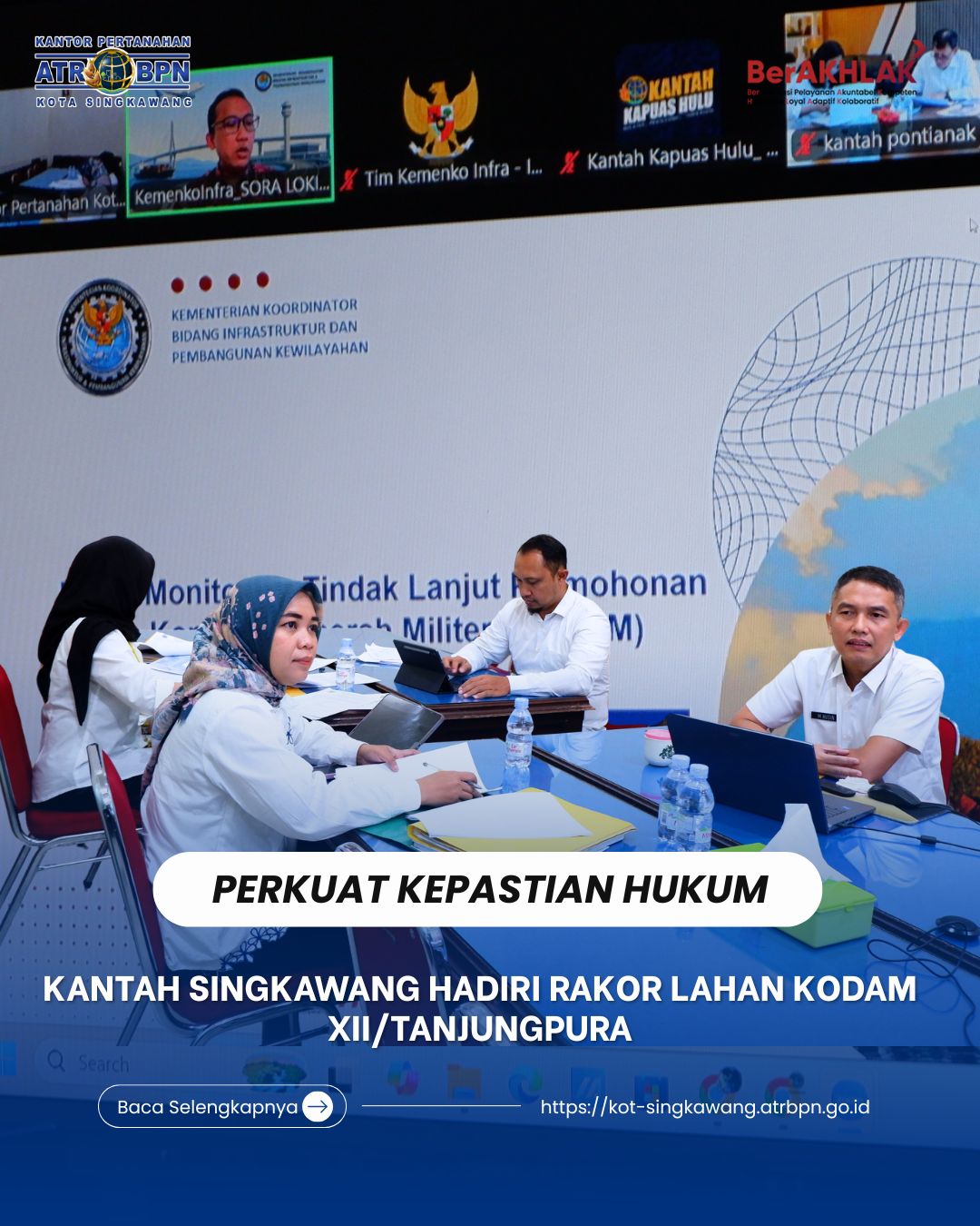 PERKUAT KEPASTIAN HUKUM, KANTAH SINGKAWANG HADIRI RAKOR LAHAN KODAM XII/TANJUNGPURA