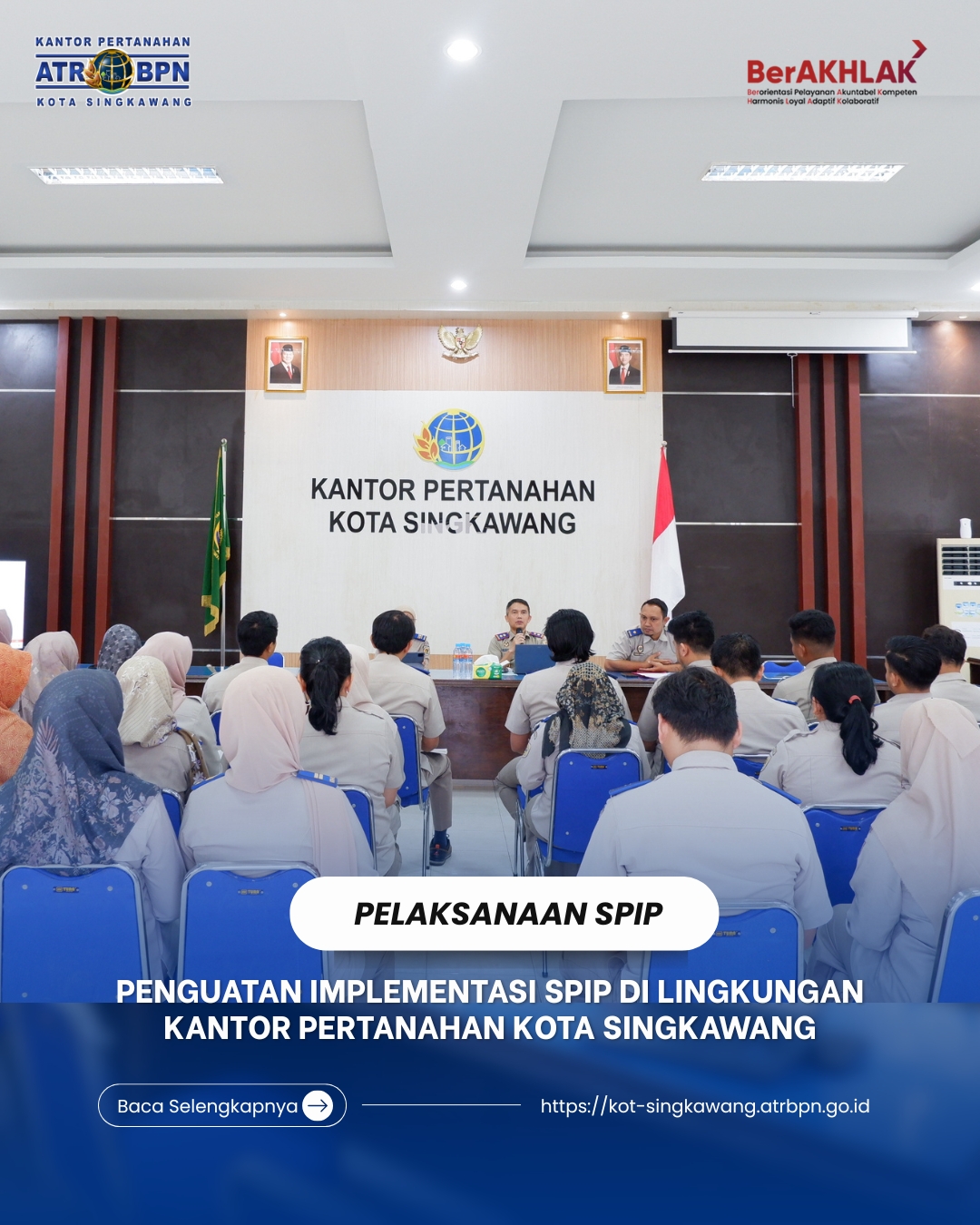 PELAKSANAAN SPIP; PENGUATAN IMPLEMENTASI SPIP DI LINGKUNGAN KANTOR PERTANAHAN KOTA SINGKAWANG