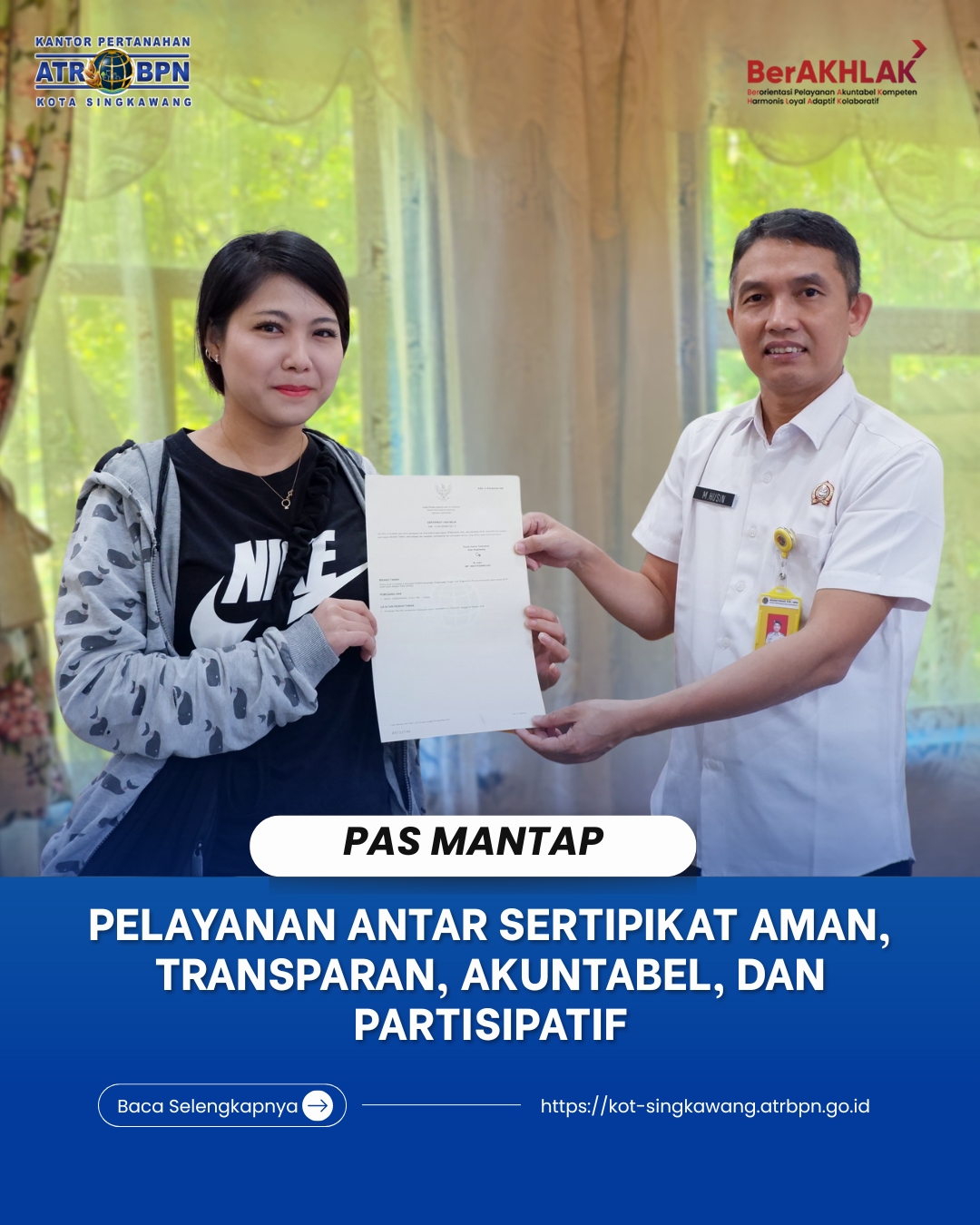 PELAYANAN ANTAR SERTIPIKAT AMAN, TRANSPARAN, AKUNTABEL DAN PARTISIPATIF