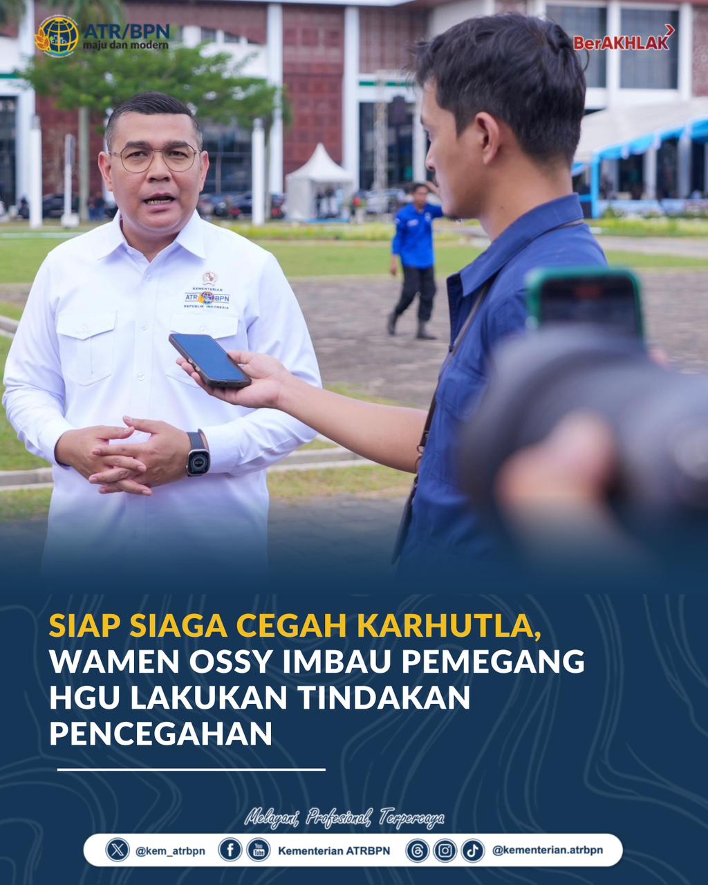 Siap Siaga Cegah Karhutla, Wamen Ossy Imbau Pemegang HGU Lakukan Tindakan Pencegahan