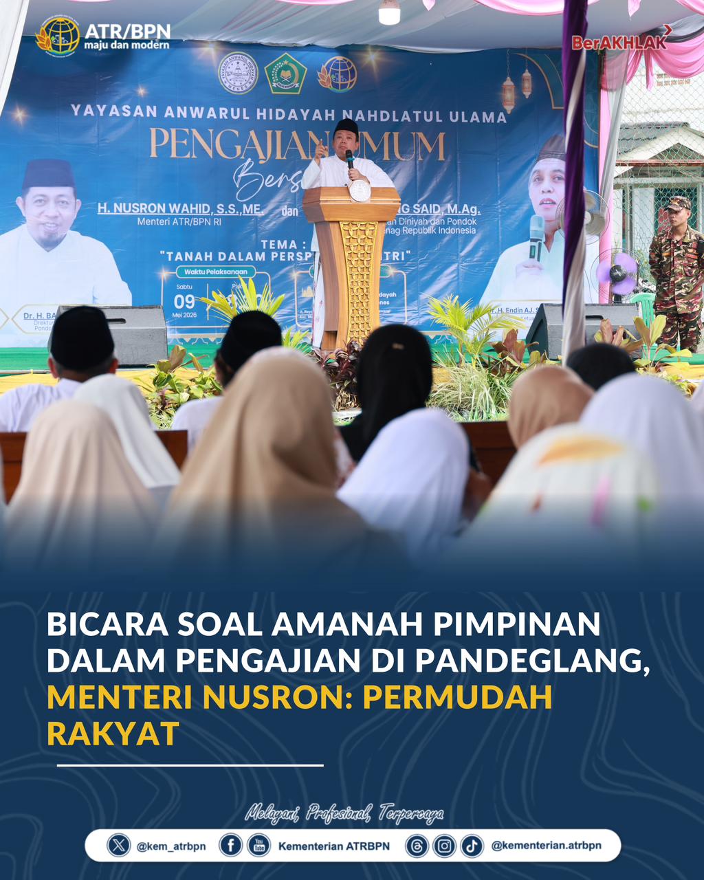 Bicara Soal Amanah Pimpinan dalam Pengajian di Pandeglang, Menteri Nusron: Permudah Rakyat