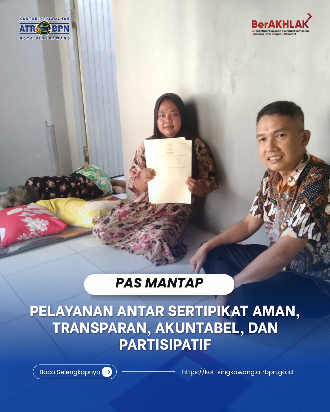 PELAYANAN ANTAR SERTIPIKAT AMAN, TRANSPARAN, AKUNTABEL DAN PARTISIPATIF